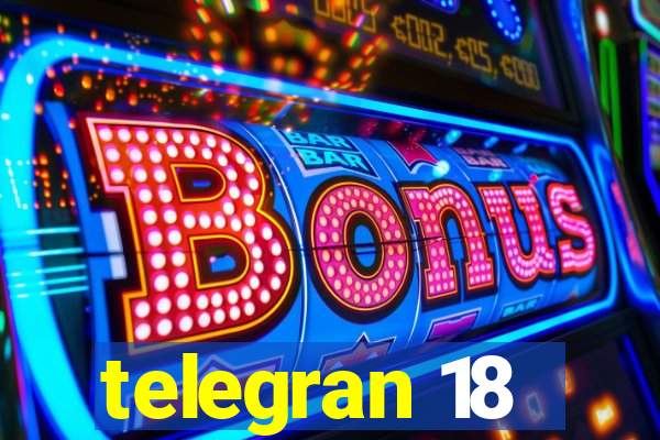 telegran 18